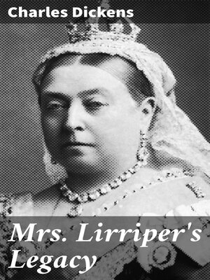 cover image of Mrs. Lirriper's Legacy